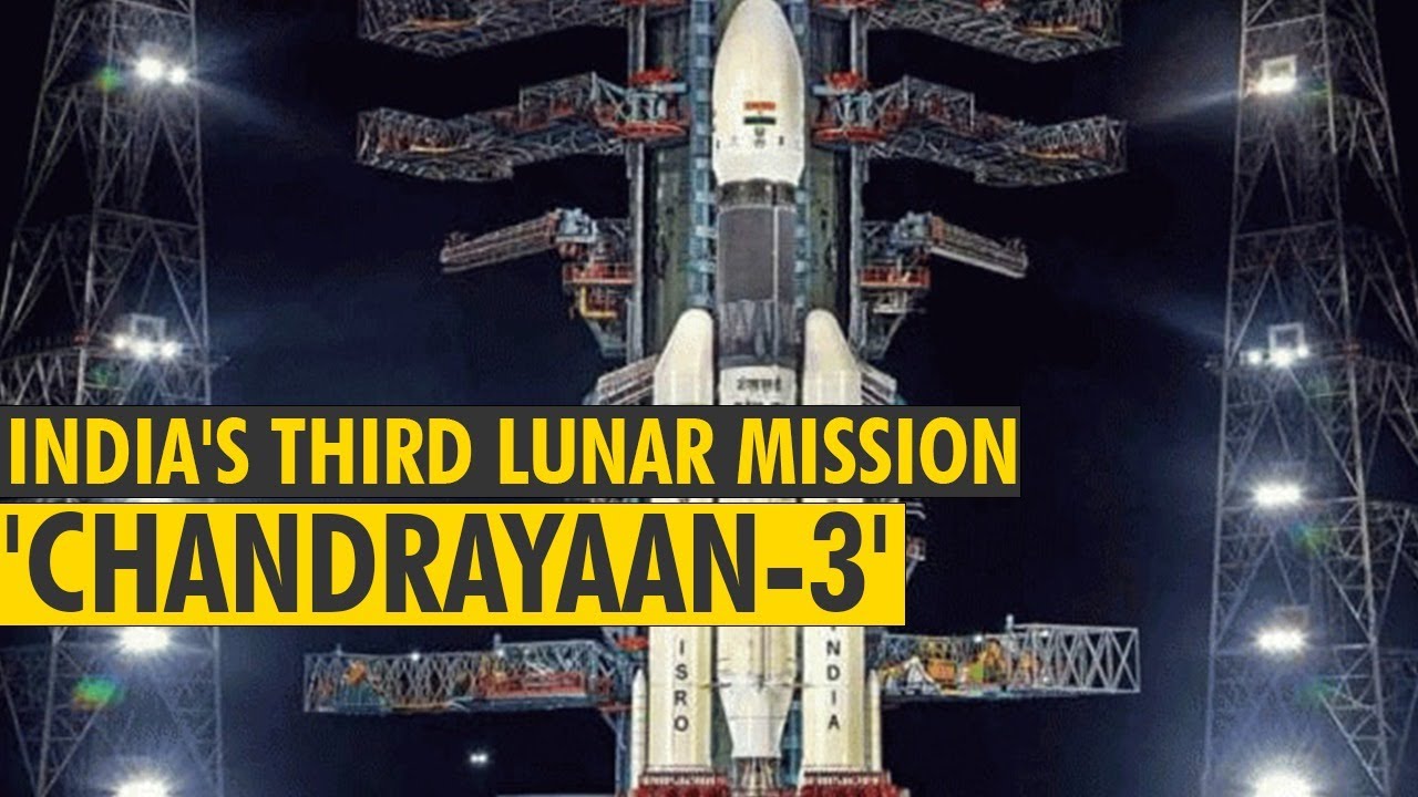 Chandrayaan-3 Mission is Expected  to be launched by Mid -2023