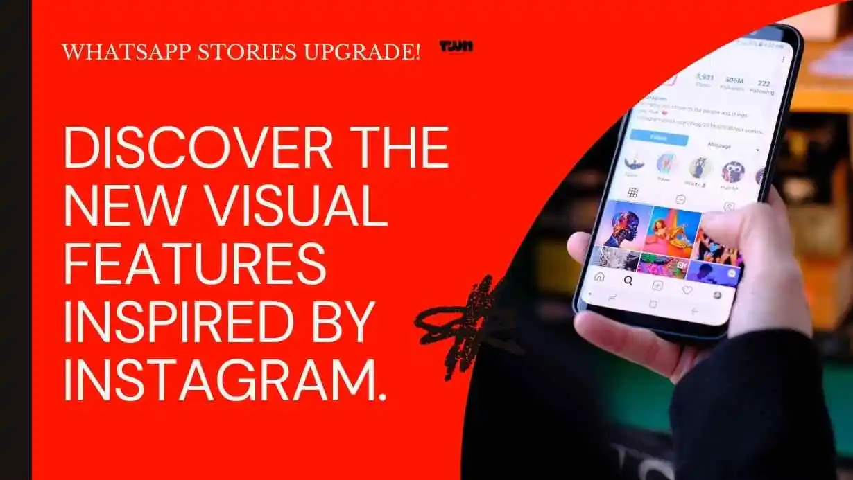 WhatsApp Stories Goes Visual: Taking  Features from Instagram